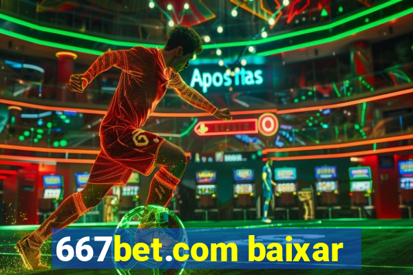 667bet.com baixar